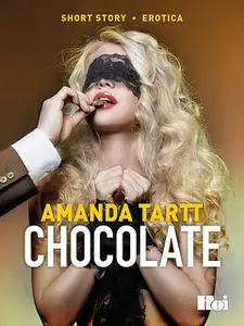 «Chocolate» by Amanda Tartt