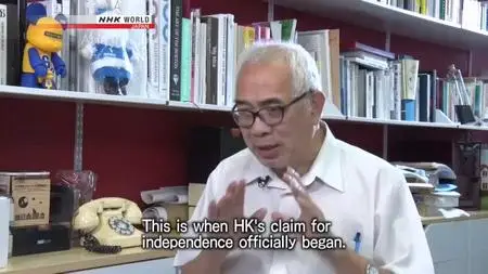 NHK Asia Insight: - Hong Kong: 20 Years after Returning to China (2018)