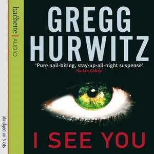 «I See You» by Gregg Hurwitz