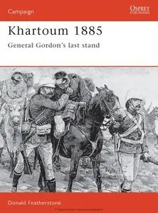 Khartoum 1885 (Osprey Campaign 23) (repost)