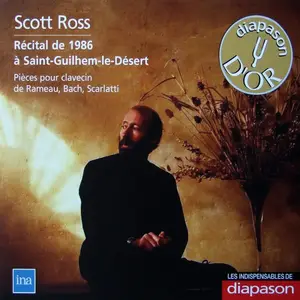 Scott Ross - Récital de 1986 à Saint-Guilhem-le-Désert: Pièces pour clavecin de Bach, Rameau, Scarlatti (2009)