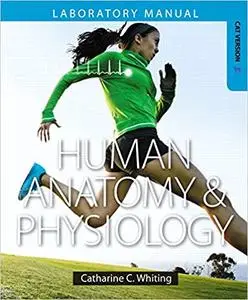 Human Anatomy & Physiology Laboratory Manual (repost)