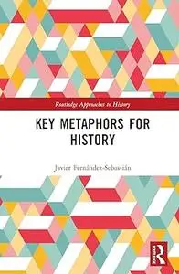 Key Metaphors for History: Mirrors of Time