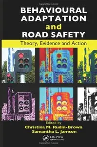 Behavioural Adaptation and Road Safety: Theory, Evidence and Action (repost)