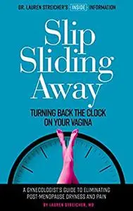 Slip Sliding Away