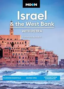 Moon Israel & the West Bank (Moon Travel Guide), 3rd Edition