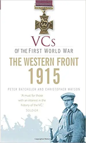 VCs of the First World War: 1915 The Western Front