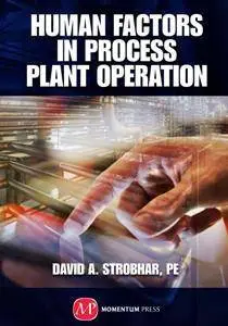 Human Factors in Process Plant Operation