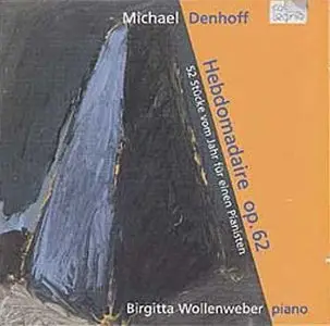 Michael Denhoff - Hebdomadaire - Birgitta Wollenweber (1999)