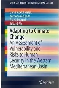 Adapting to Climate Change: An Assessment of Vulnerability and Risks to Human Security in the Western Mediterranean Basin