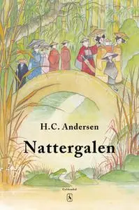 «Nattergalen» by H.C. Andersen