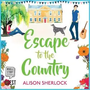 «Escape to the Country» by Alison Sherlock