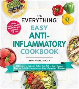 The Everything Easy Anti-Inflammatory Cookbook