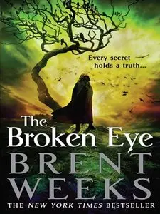 The Broken Eye (Lightbringer, Book 3)