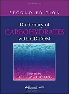 Dictionary of Carbohydrates by Peter M. Collins