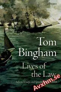 Lives of the Law: Selected Essays and Speeches: 2000-2010 [Repost]