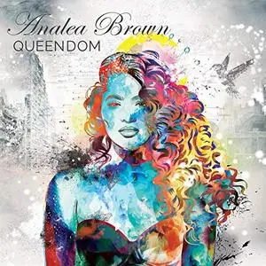 Analea Brown - Queendom (2019)