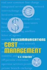 Telecommunications Cost Management (Artech House Telecommunications Library) (repost)