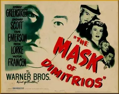 The Mask of Dimitrios (1944)