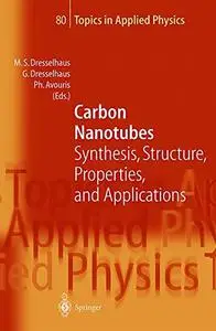 Carbon Nanotubes: Synthesis, Structure, Properties and Applications