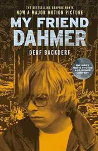 My Friend Dahmer Movie Tie-In Edition