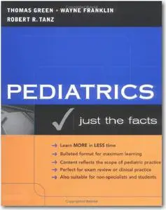 Pediatrics Just the Facts 