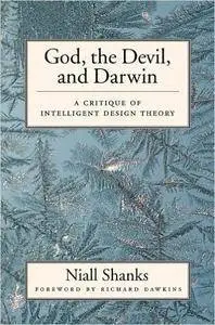 God, the Devil, and Darwin: A Critique of Intelligent Design Theory (Repost)