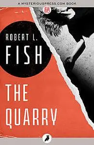 «The Quarry» by Robert L.Fish