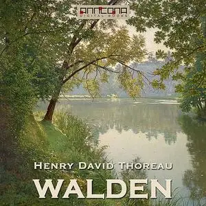 «Walden» by Henry David Thoreau