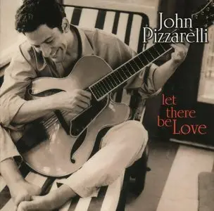 John Pizzarelli - Let There Be Love (2000)