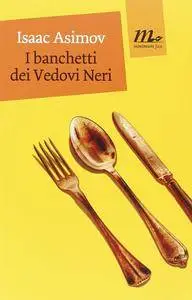 Isaac Asimov - I banchetti dei vedovi neri