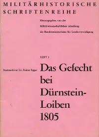 Militaerhistorische Schriftenreihe 03 - Das Gefecht bei Durnstein-Loiben 1805