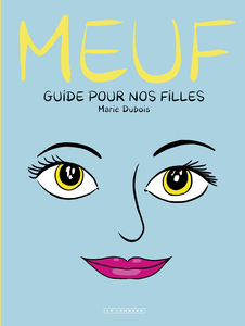 Meuf - Guide Pour Nos Filles