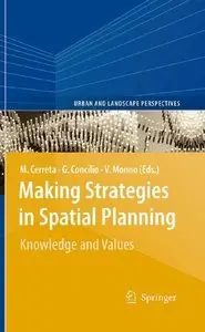 Making Strategies in Spatial Planning: Knowledge and Values (Urban and Landscape Perspectives)