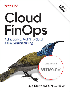 Cloud FinOps: Collaborative, Real-Time Cloud Value Decision Making 2nd Edition