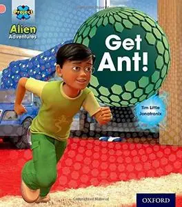 Project X: Alien Adventures: Pink: Get Ant!