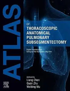 Atlas of Thoracoscopic Anatomical Pulmonary Subsegmentectomy