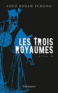 Les Trois Royaumes, Livre 3