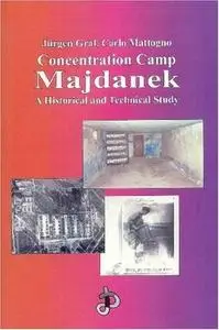 Concentration Camp Majdanek: A Historical and Technical Study (Holocaust Handbook, 5)