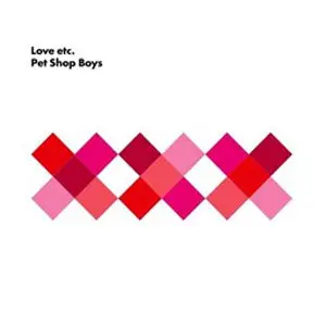 Pet Shop Boys - Love Etc. (New CD Single)