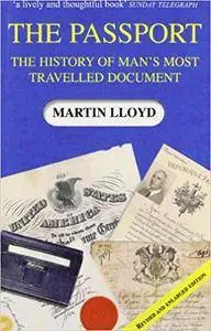 The Passport: The History of Man's Most Travelled Document