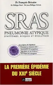 François Bricaire, "SRAS, pneumonie atypique"