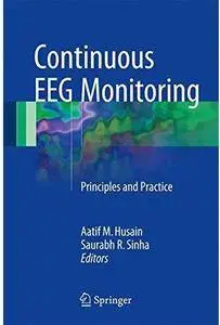 Continuous EEG Monitoring: Principles and Practice [Repost]