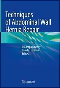 Techniques of Abdominal Wall Hernia Repair