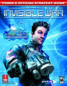 Deus Ex 2 Invisible War Prima Official Guide