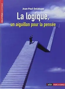 La logique, un aiguillon pour la pensée
