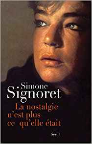 La Nostalgie n'est plus ce qu'elle était - Simone Signoret