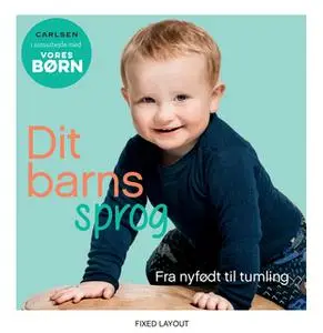 «Vores børn: Dit barns sprog fra baby til tumling» by Ingen Forfatter