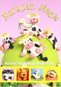 Marzipan Magic: Animal Modelling Made Easy by Jenny Stewart