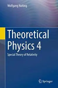 Theoretical Physics 4: Special Theory of Relativity